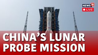 China Mission Moon LIVE  China Launches Moon Probe As Space Race With US Heats  China News  N18L [upl. by Kaleb]