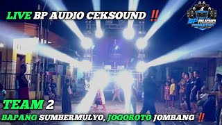 LIVE STREAMING BP AUDIO CEK SOUND PEMUDA ITB BAPANG SUMBERMULYO JOGOROTO JOMBANG ‼️ TEAM 2 PART 2 [upl. by Letitia]