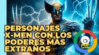 PERSONAJES DE XMEN CON LOS PODERES MÁS EXTRAÑOS 19 [upl. by Turtle]