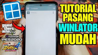 Langkahlangkah Cara Pasang Winlator Android Mudah 2024  New Update 61 [upl. by Mallina]