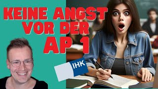 KEINE ANGST VOR DER AP 1  Warum du dir um die AP 1 keine Sorgen machen musst büromanagement [upl. by Enneles]