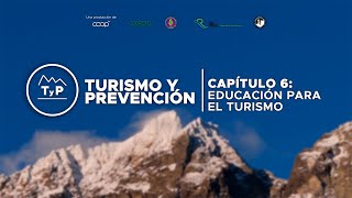 TURISMO Y PREVENCION  Capítulo 6 [upl. by Atal432]