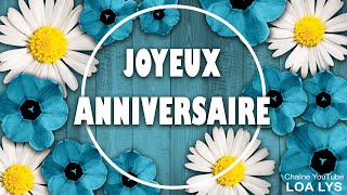 Petit message pour souhaiter un JOYEUX ANNIVERSAIRE [upl. by Ahsinek]