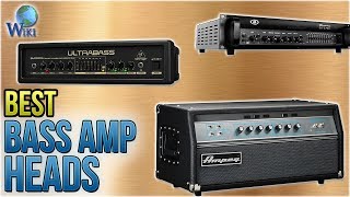 10 Best Bass Amp Heads 2018 [upl. by Dulcea]