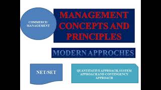 MODERN APPROACHES QUANTITATIVE APPROACH SYSTEM APPROACH AND CONTINGENCY APPROACHE [upl. by Aggri645]