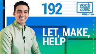 AULA DE INGLÊS 192 Let Make Help [upl. by Anaillil174]