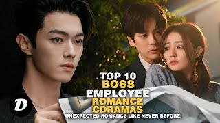 Top 10 BOSS amp EMPLOYEE Romance Chinese Dramas [upl. by Ahsinar]