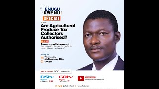 ENUGU KWENU LEGALITIES OF AGRICULTURAL TAX COLLECTION IN ENUGU [upl. by Anifur]