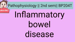 Inflammatory bowel disease BP204T 2nd sem Pathophysiology [upl. by Sikes]