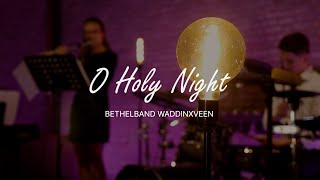 Bethelband Waddinxveen  O Holy Night [upl. by Riaj240]