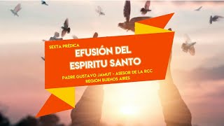 Efusión del Espiritu Santo  Seminario de Vida [upl. by Acirred195]