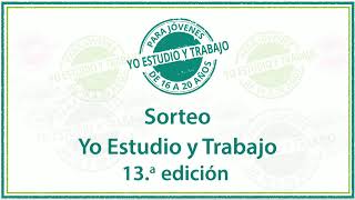 Sorteo Yo Estudio y Trabajo 13ª [upl. by Eirahs]