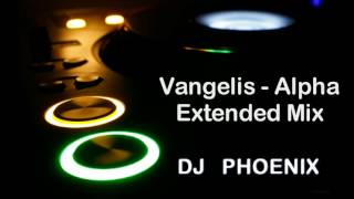 Vangelis  Alpha DJ Phoenix Extended Mix [upl. by Ellenehc]