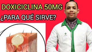 DOXICICLINA 50 MG ¿para qué sirve [upl. by Latouche]