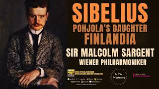 Sibelius  Pohjolas Daughter Finlandia refrecord Sir Malcolm Sargent Wiener Philharmoniker [upl. by Elum]