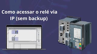 Como acessar o relé via IP sem backup [upl. by Swor]