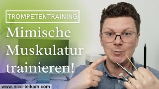 Mimische Muskulatur trainieren  Ansatz und Ausdauer verbessern so klappt es  Trompetentraining 💪 [upl. by Belldame]