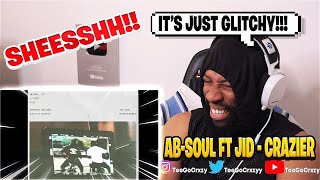 THE DUO I WASNT READY FOR AbSoul ft JID  Crazier Official Audio REACTION [upl. by Adnilreh]