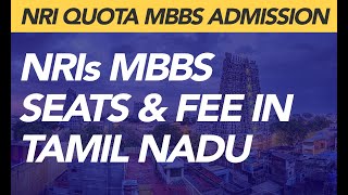 NRI Quota Seats amp Fee in Medical Colleges in Tamil Nadu For NRIs Worldwide [upl. by Omoj]