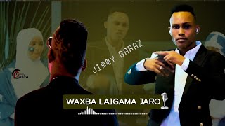 JIMMY BARAZZ WAXBA LIGAMA JARO OFFICIAL MUSIC VIDEO [upl. by Eneryt]