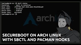 Install Secure Boot on Arch Linux the easy way [upl. by Bell]