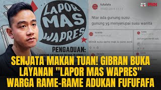 SENJATA MAKAN TUAN GIBRAN BUKA LAYANAN LAPOR PAK WARGA MALAH LAPORKAN FUFUFAFA🤣  OTR Eps 781 [upl. by Laresa593]