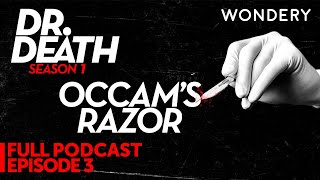 Episode 3 Occams Razor  Dr Death Season 1  Dr Duntsch  Full Episode [upl. by Tham]