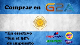 Comprar en G2A desde Argentina en efectivo y sin el 35 de impuesto [upl. by Simara]