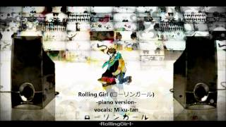 Mikutan 2011 Rolling Girl 「piano ver」 [upl. by Elokcin]