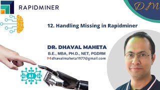 12 Handling Missing Values in Rapidminer  Dr Dhaval Maheta [upl. by Lecroy28]