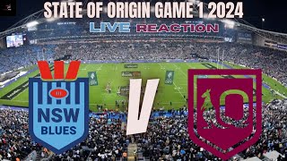 STATE OF ORIGIN GAME 1 2024  LIVE REACTION [upl. by Missi]