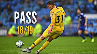 Ederson Moraes ● Passing Compilation ● 201819｜HD [upl. by Hpotsirhc]