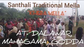 Santhali Traditional Mella quotKhera Mellaquot At Dalawar Mahagama Godda [upl. by Anaud]