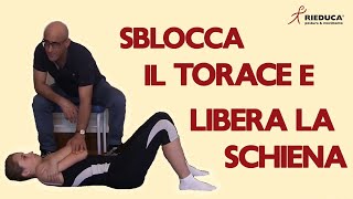 Sblocca il torace e libera la schiena [upl. by Woodhouse]