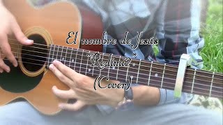 quotEl nombre de Jesúsquot Redimi2 cover [upl. by Fabri191]