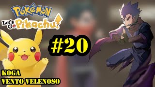 POKEMON  LETS GO PIKACHU  SWITCH  GAMEPLAY ITA  FULL SAGA  EP 20  KOGA  VENTO VELENOSO [upl. by Mutat]