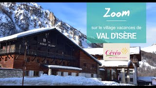 Village vacances Cévéo de Val dIsère [upl. by Eusadnilem]