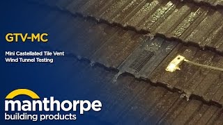 Manthorpe Building Products  Mini Castellated Tile Vent  Wind Tunnel Testing [upl. by Clough912]