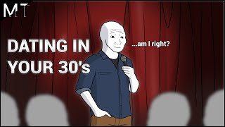 DATING In YOUR 30s Be Like [upl. by Wycoff]