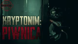 Kryptonim Piwnica  CreepyPasta PL [upl. by Icak]