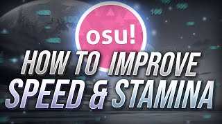 osu  How to Improve StaminaSpeed [upl. by Inattirb596]