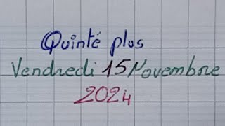 quinté plus du vendredi 15 novembre 2024 [upl. by Kee]