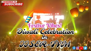 👉First Time Diwali Celebration in IISER Thiruvananthapuram🎉 [upl. by Doak]