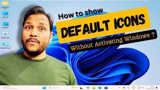 Show Desktop Icons without activating Windows 11 or any Windows [upl. by Aiouqahs]