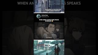 when anime characters speaks in english 🤣 anime shorts funny kon steinsgate [upl. by Ajnot457]