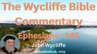 quotThe Wycliffe Bible Commentaryquot Ephesians  Volume 45  John Wycliffe [upl. by Sokcin]