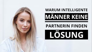 Warum intelligente Männer keine Partnerin finden Lösung [upl. by Zingg263]