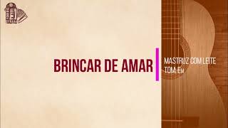 BRINCAR DE AMAR  MASTRUZ COM LEITE  Xote [upl. by Ardnasirk]