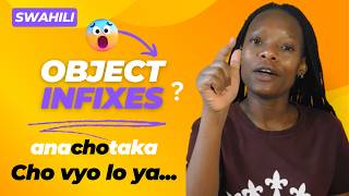 Swahili Grammar OBJECT Infixes Explained [upl. by Adao]