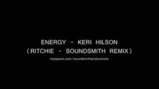 ENERGY  KERI HILSON SOUNDSMITH REMIX [upl. by Nnilsia874]